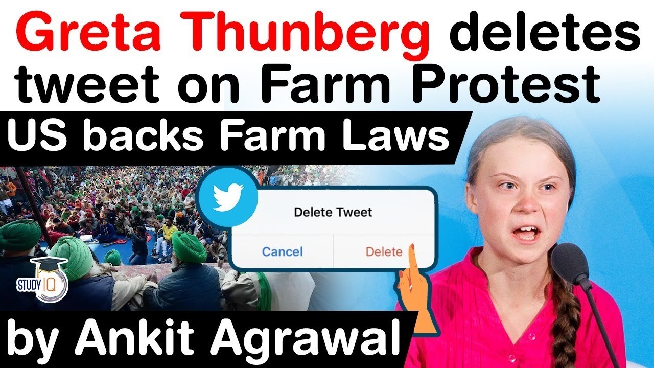 Greta Thunberg deletes tweet on Farm Protest in India - US supports India's Farm Laws #UPSC #IAS