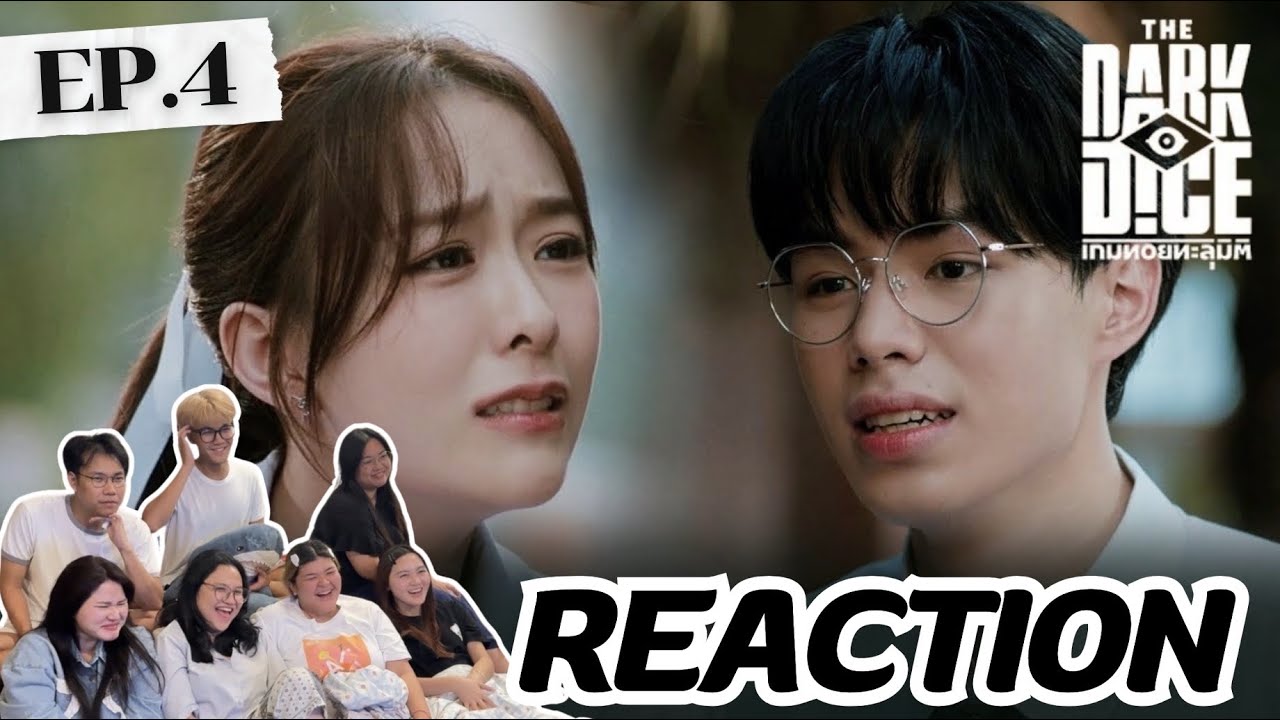 THE DARK DICE เกมทอยทะลุมิติ EP4 | โดนแล้วบทลงโทษของเกม  | Rooftop Reaction