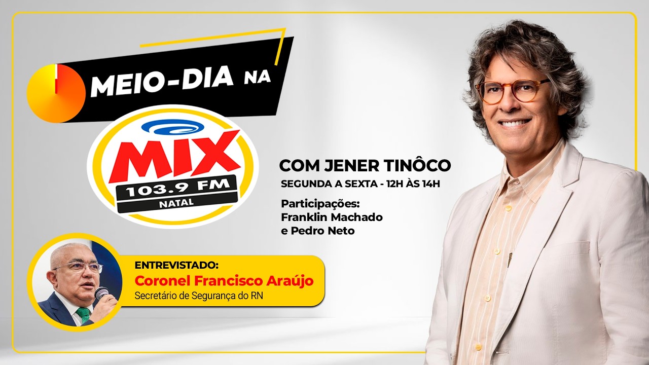 MEIO-DIA NA MIX COM JENER TINÔCO - #008 - 11/03/26