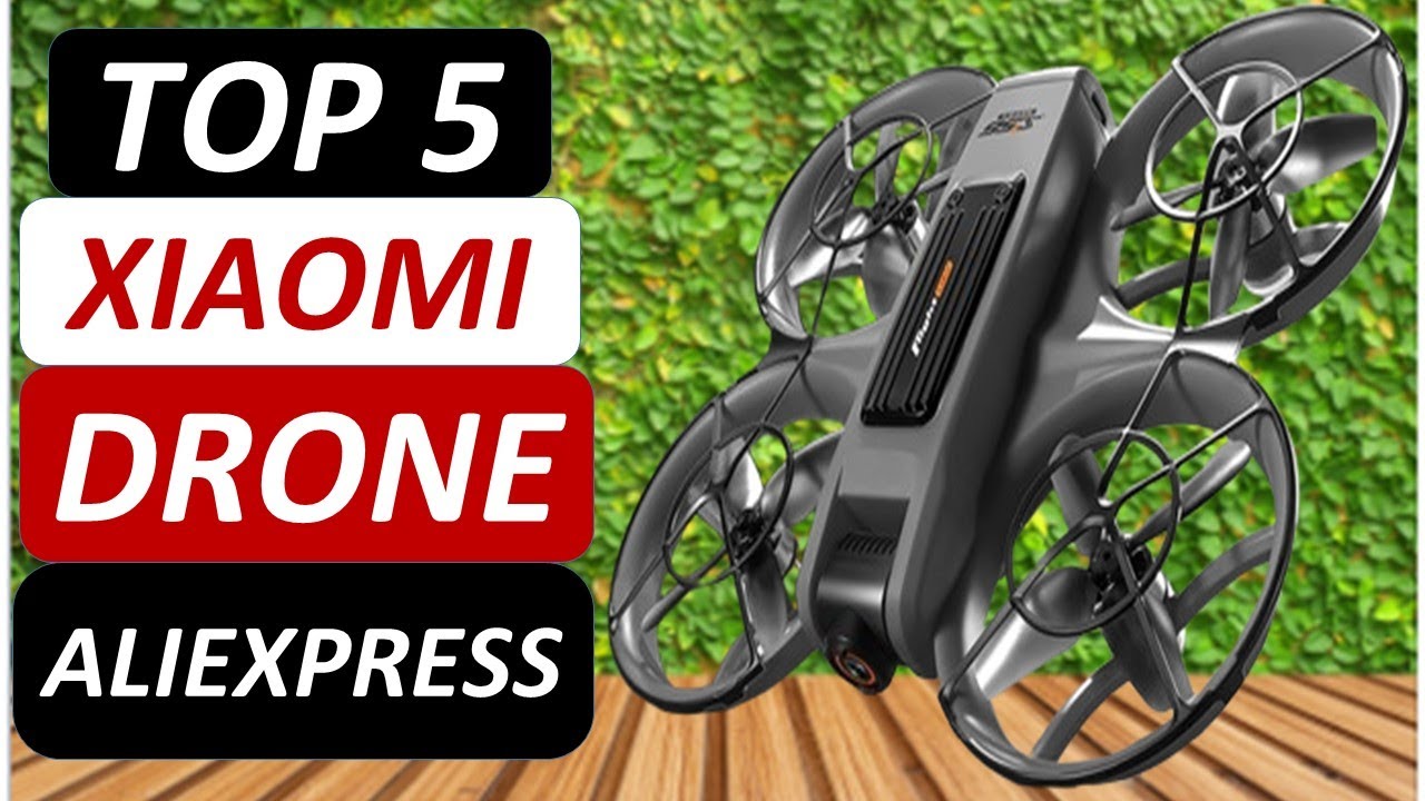 Top 5 Best Xiaomi Drone in 2025 on AliExpress