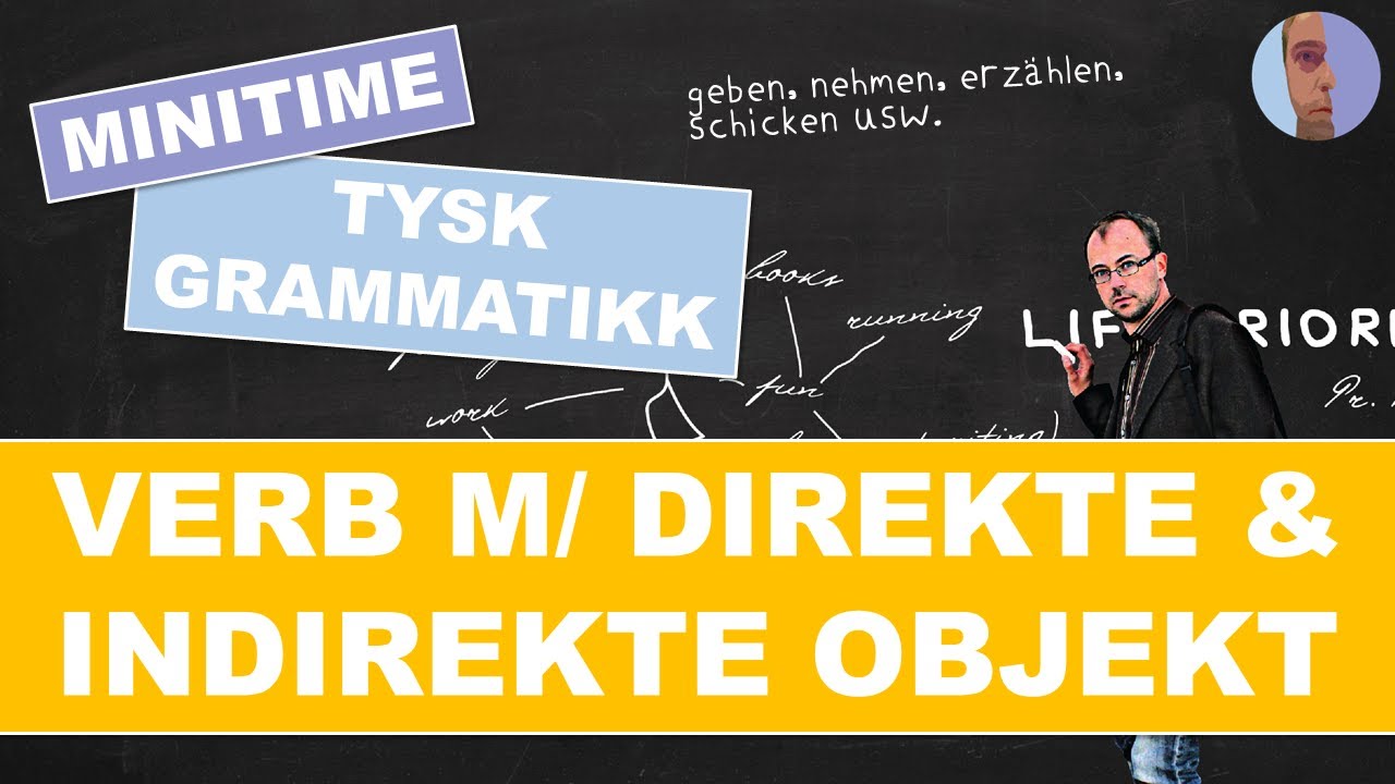 Verb med direkte og indirekte objekt [026]