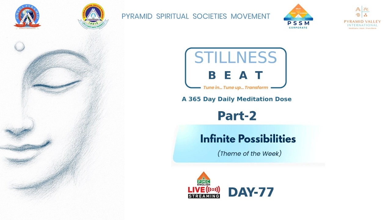 🔴LIVE: Day-77: Infinite Possibilities(Part-2) on Stillness BEAT - 365 Day Daily Meditation Dose