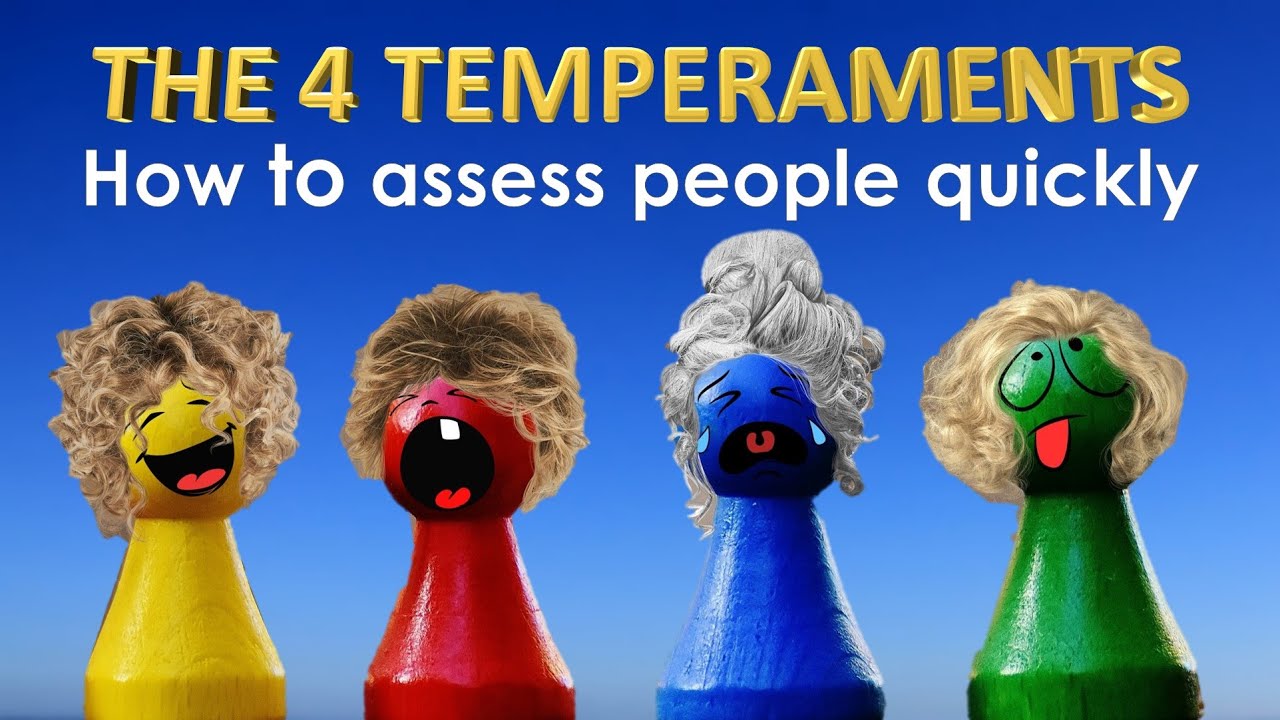 The Four Temperaments - How to assess people quickly