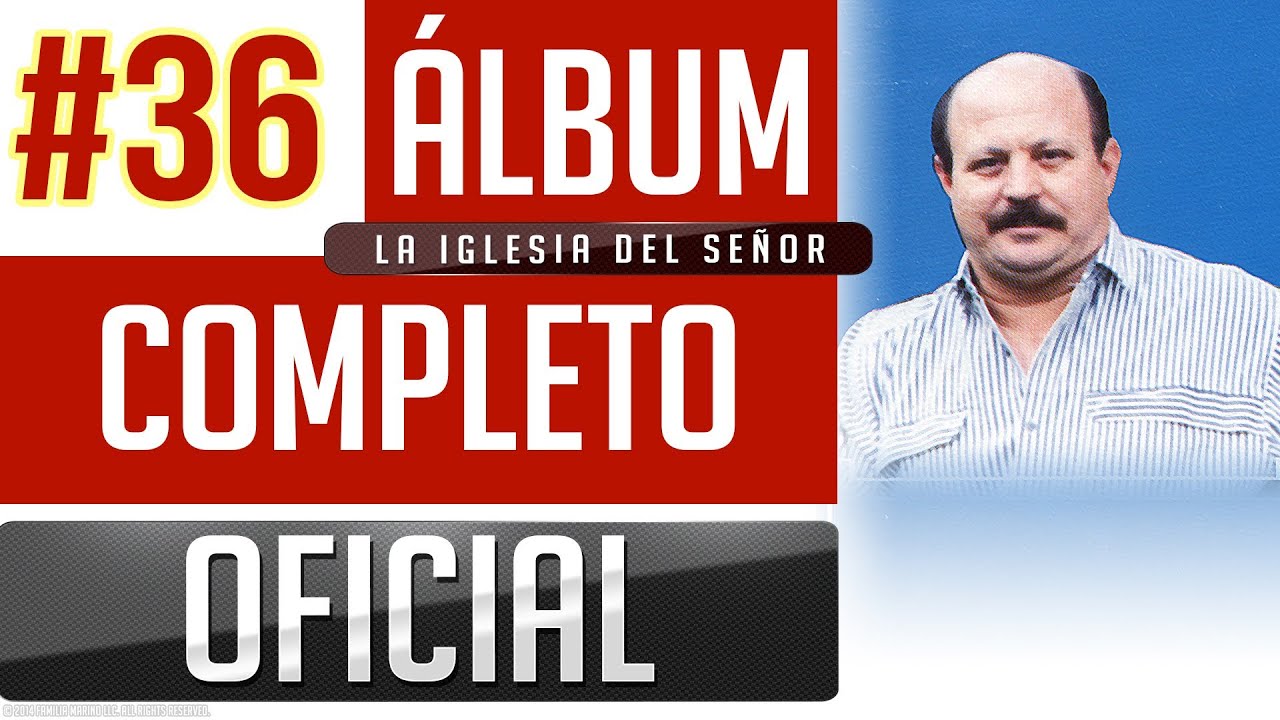 Marino #36 - La Iglesia Del Señor [Album Completo Oficial]
