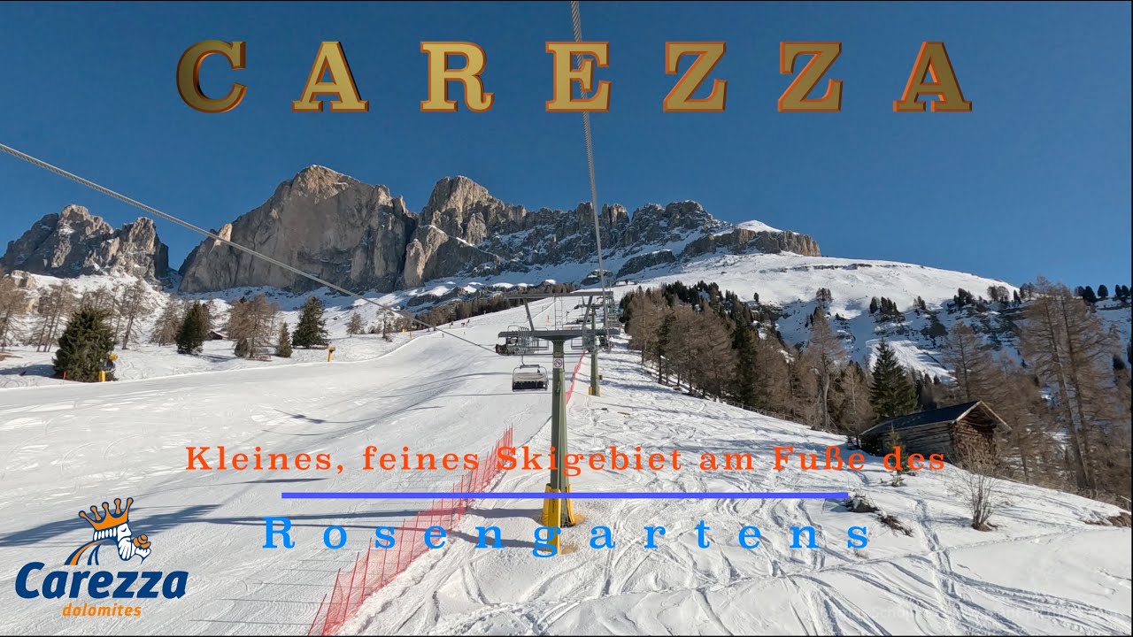 CAREZZA - KARERSEE: Kleines, feines Skigebiet (Einführung)