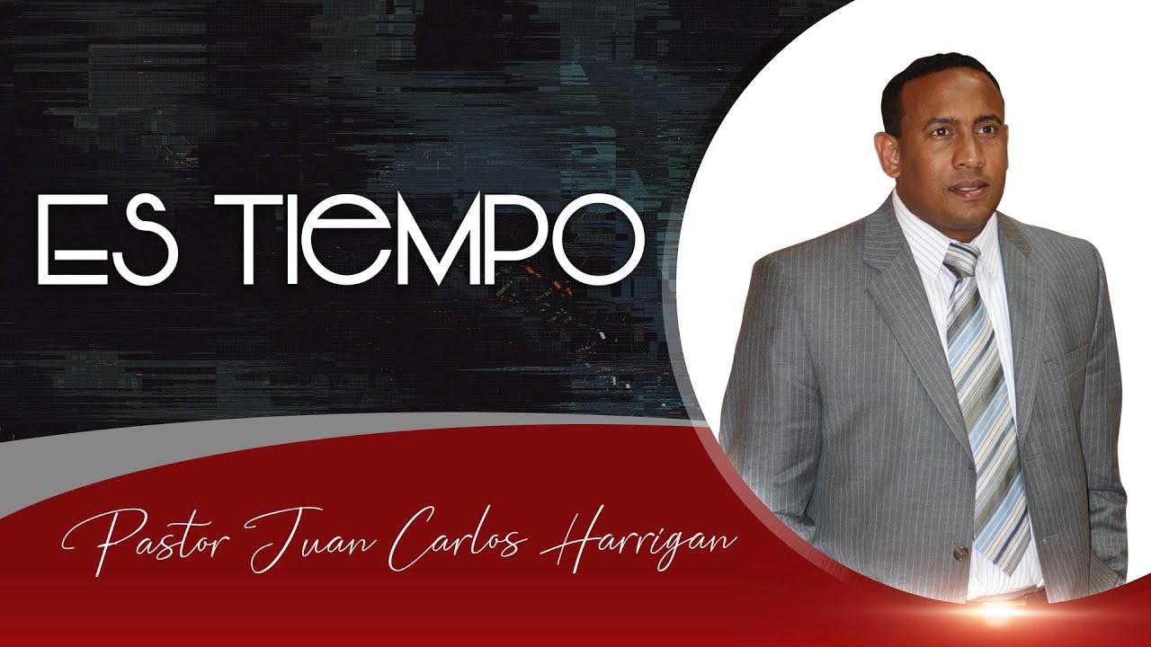 Pastor Juan Carlos Harrigan / Es Tiempo