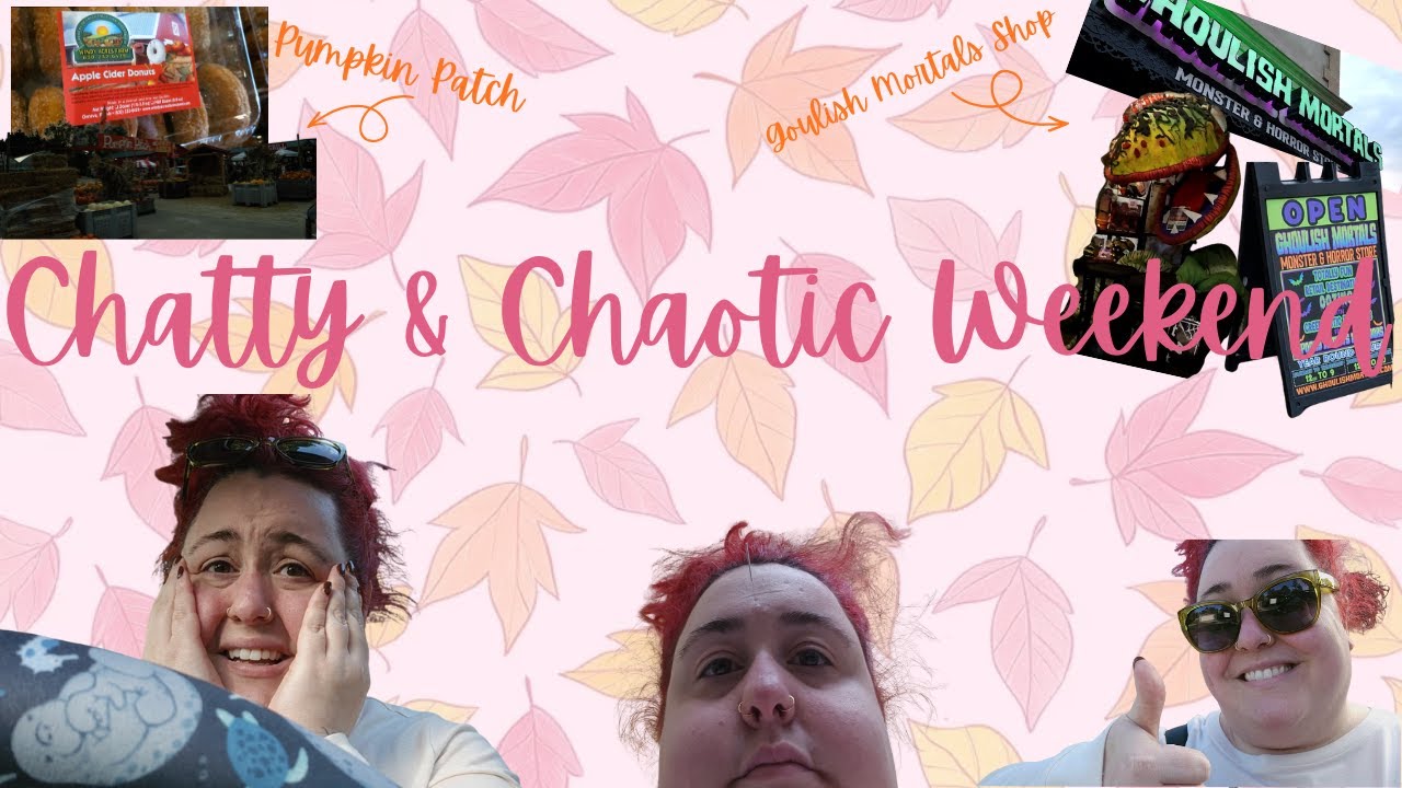 An Accidental Chaotic Weekend in My Life (We Even Left the House!)