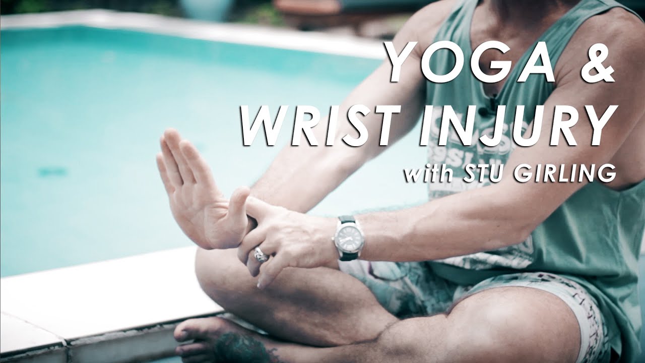Yoga and Wrist Pain/Injury/Relief Exercises