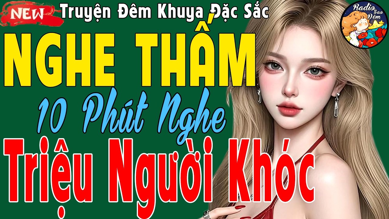 Kể Chuyện Có Thật Hay Nhất 2025 – Truyện Đời Thực Khiến Cả Đông Nam Á Xúc Động –Nên Nghe 1 Lần