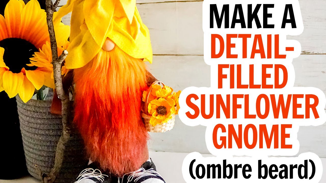 Sunflower Gnome - This Fall Gnome (or Summer Gnome) Is a Fun and Easy Tall Standing Gnome
