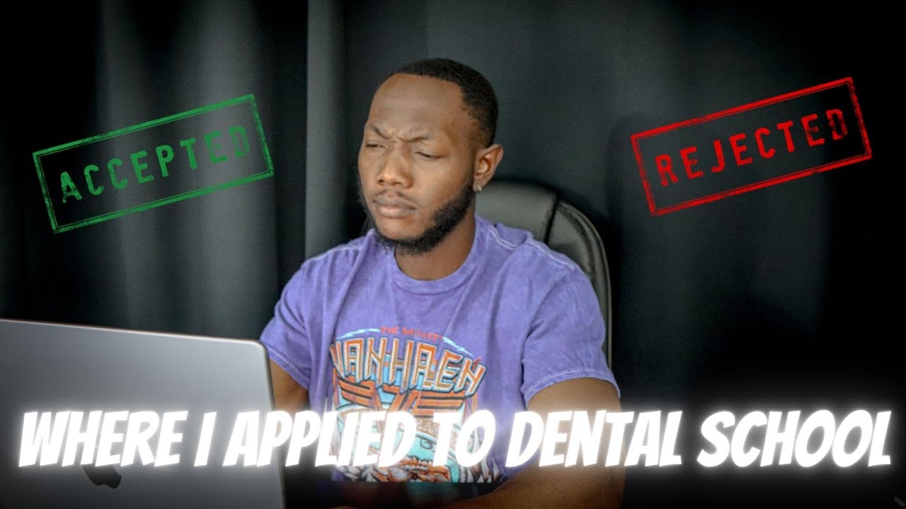 Where I Applied To Dental School With Under a 3.0 GPA