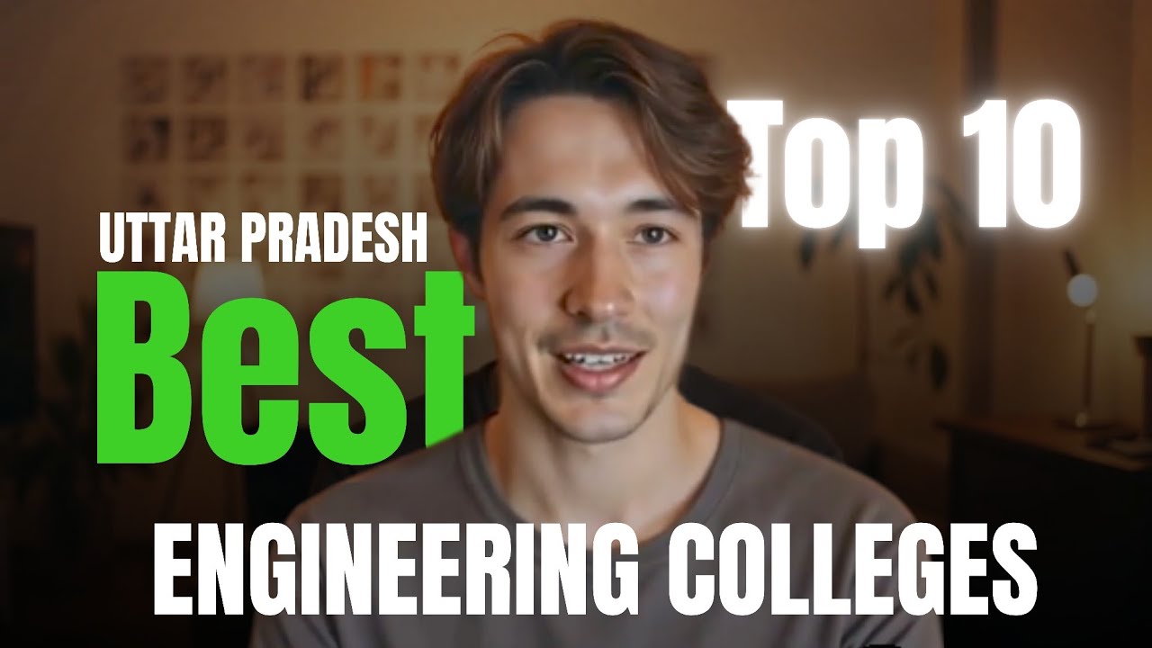 Top 10 Engineering Colleges in Uttar Pradesh 2025 🔥 | Best Govt & Private B.Tech Colleges in UP
