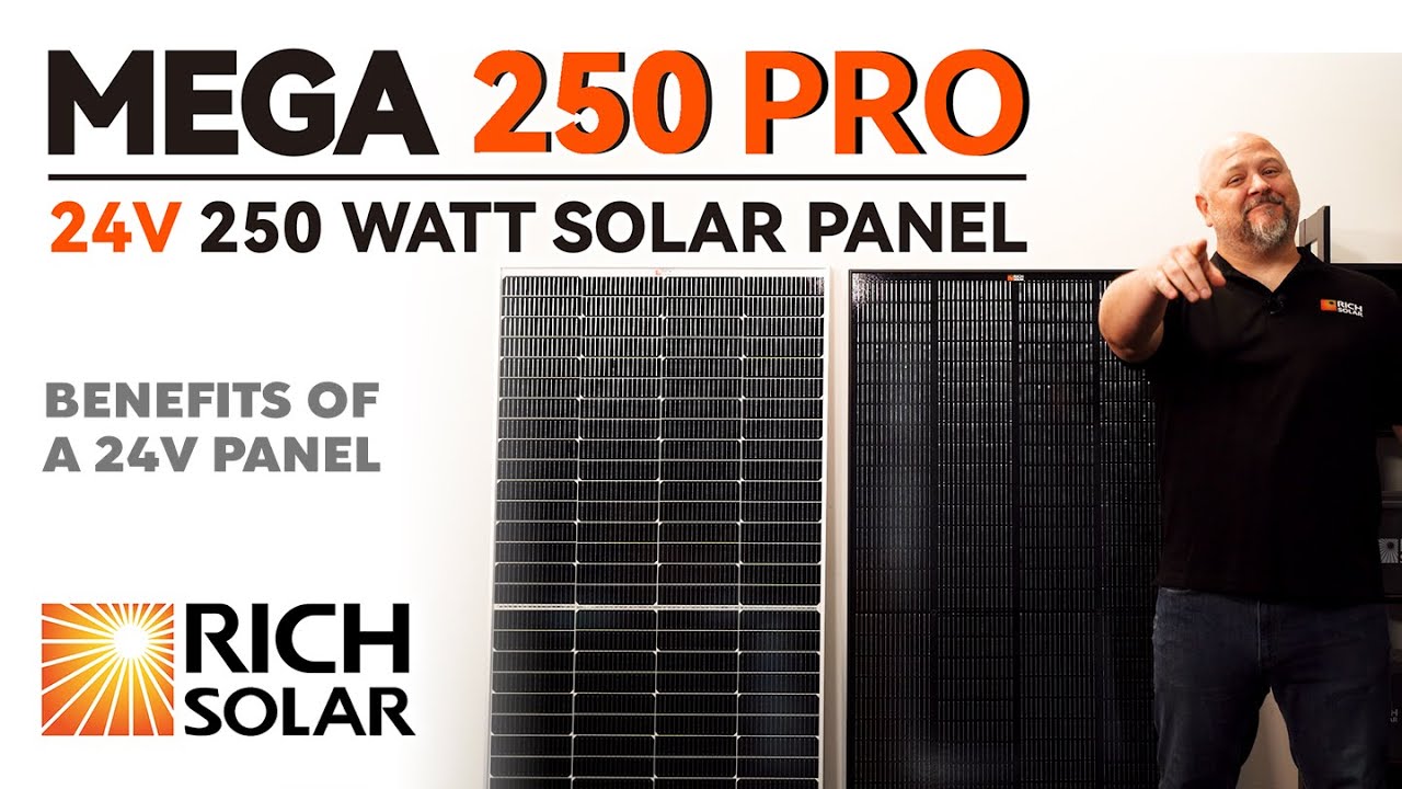 INTRODUCING THE MEGA 250 PRO 24V SOLAR PANEL | RICH SOLAR
