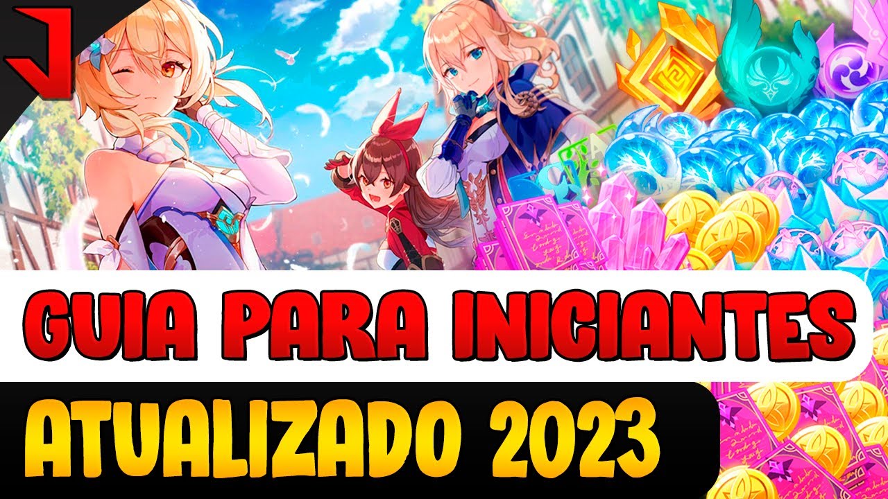 GUIA PARA INICIANTES COMPLETO E ATUALIZADO 2023 | GENSHIN IMPACT
