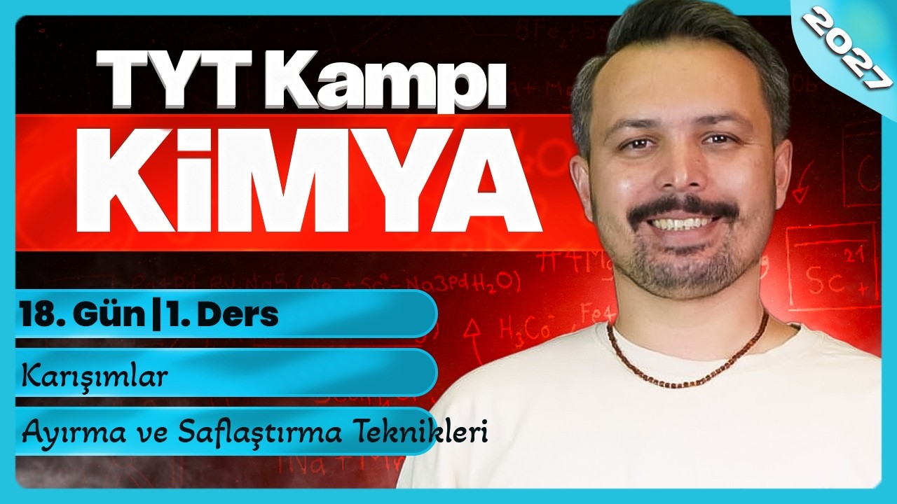 Ayırma ve Saflaştırma Teknikleri | 18. G&uuml;n 1. Ders | 1. Video