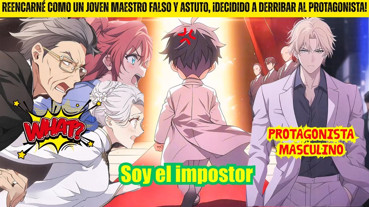🌟Reencarné como un joven maestro falso y astuto, ¡decidido a derribar al protagonista| Reseñademanga