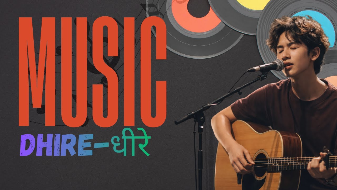 धीरे - Dhire | Calm Hindi Love Song | Feel the Vibe with lyric | Emotional Indie Folk Official Video