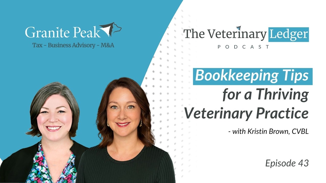 Episode 43:  Bookkeeping Secrets for a Thriving Veterinary Practice- with GPVA's Kristin Brown