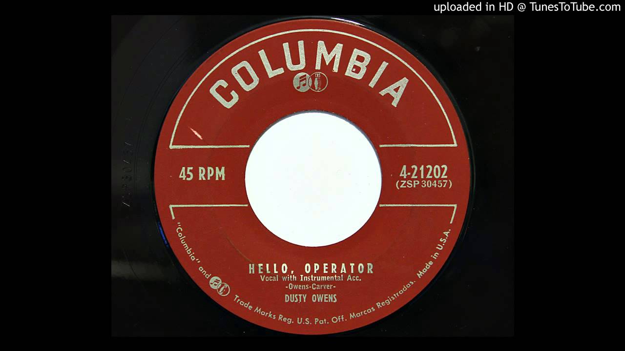Dusty Owens - Hello, Operator (Columbia 21202) [1954 hillbilly bopper]