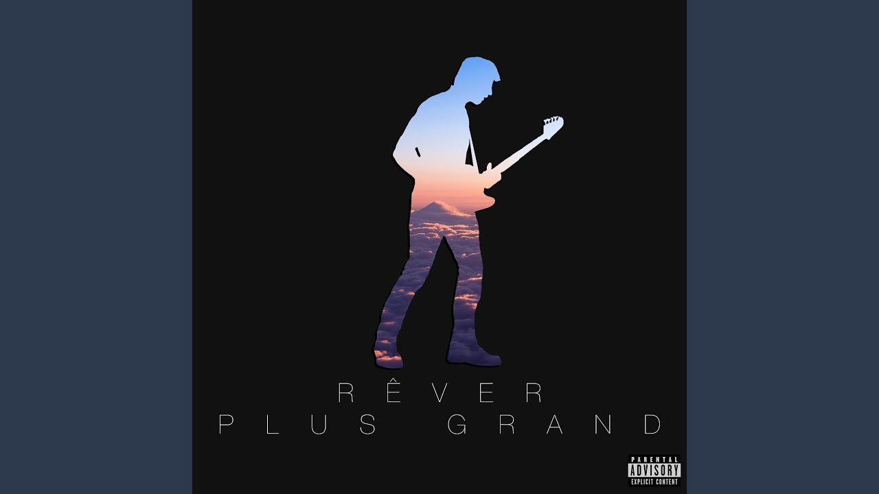 RÊVER PLUS GRAND