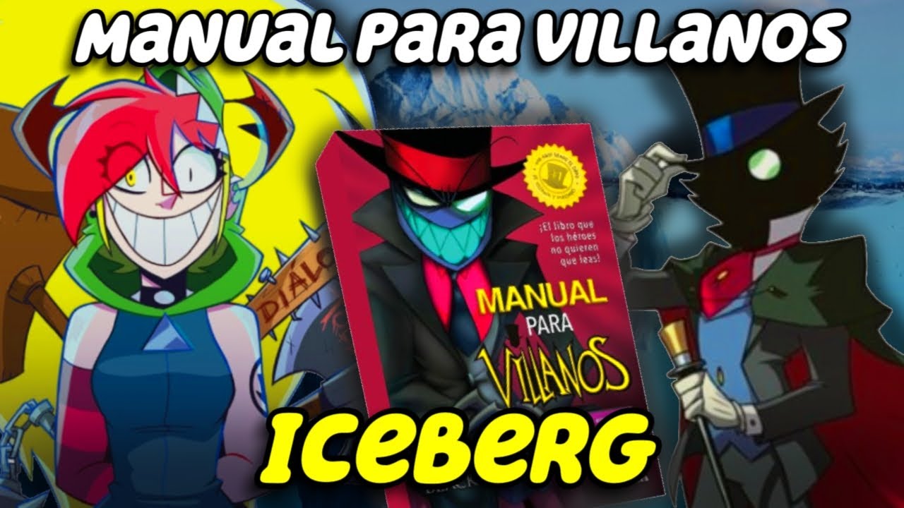 Iceberg de Villainous |  Manual para Villanos de BHO