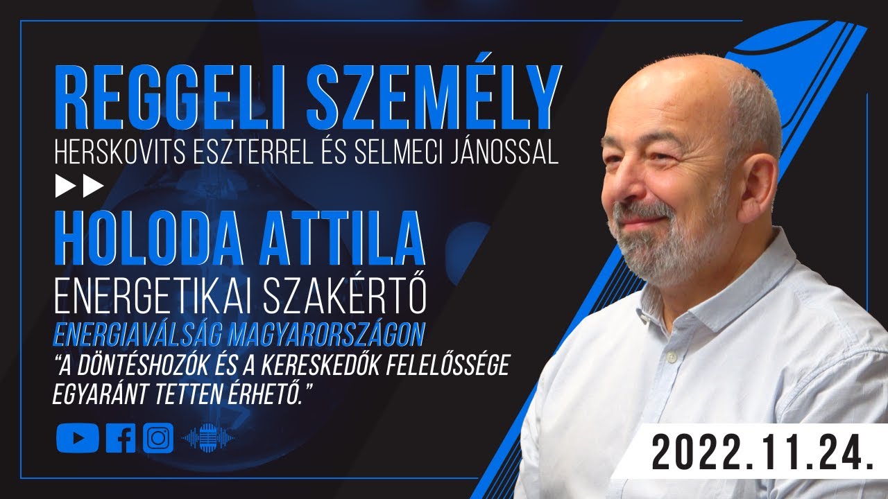 Energiaválság Magyarországon: hogy jutottunk ide, és hogyan tovább? - Holoda Attila a Klubrádióban