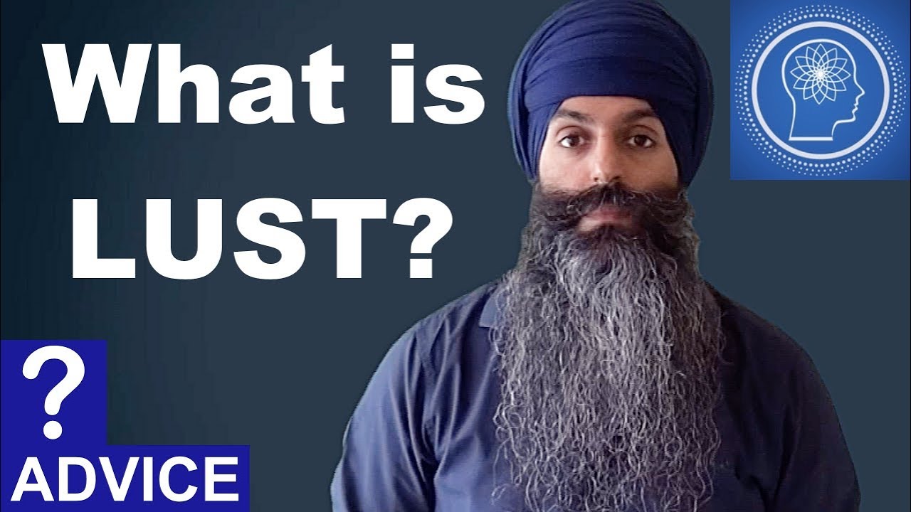 What Is LUST In Spirituality? Kaam in Gurbani | Part 1