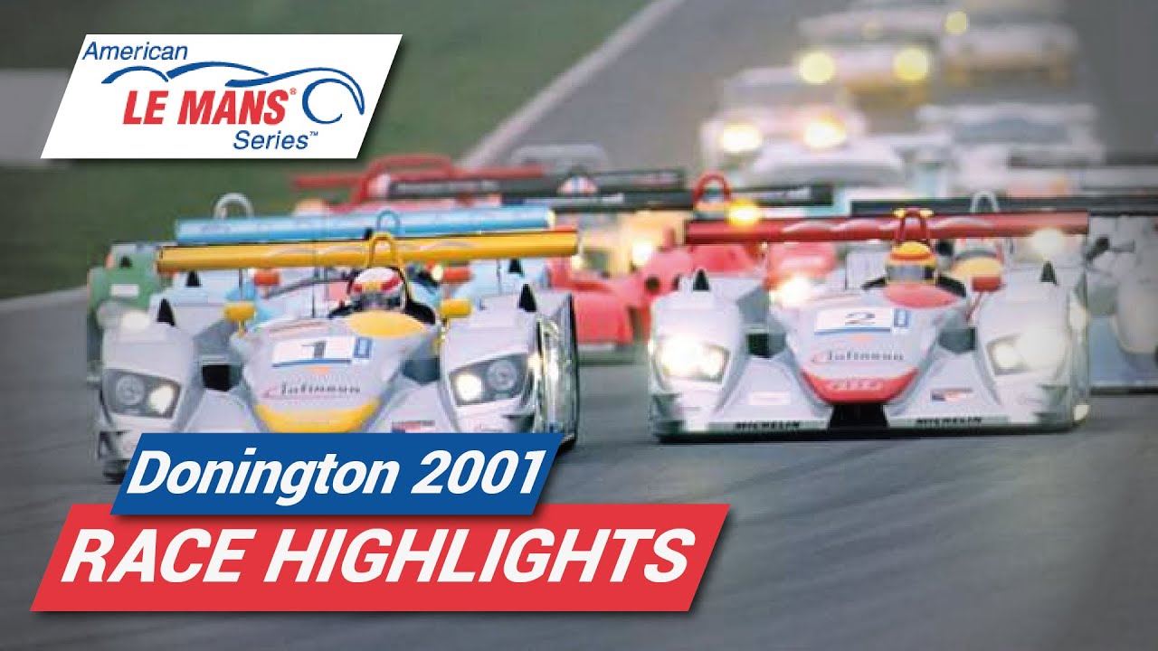 Donington Park 2001 | American Le Mans Series Highlights
