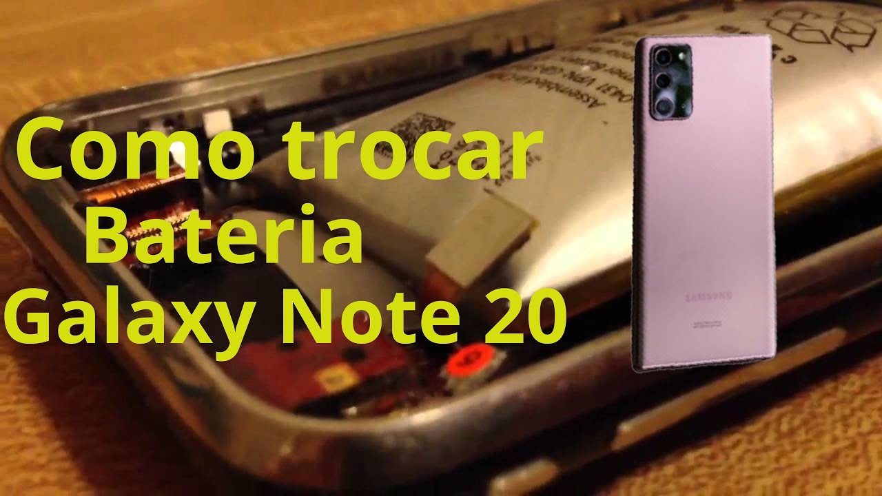 Como trocar bateria(inchada) Galaxy Note 20