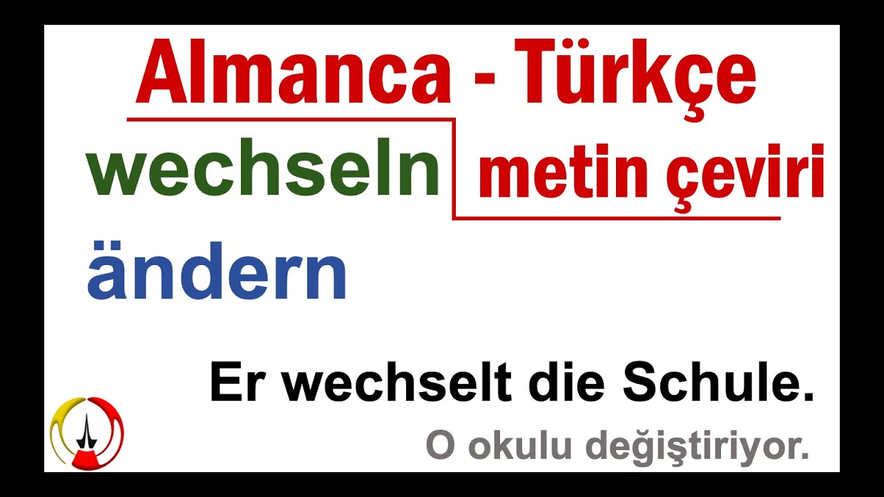 Almnca WECHSELN - ÄNDERN I Örneklerle