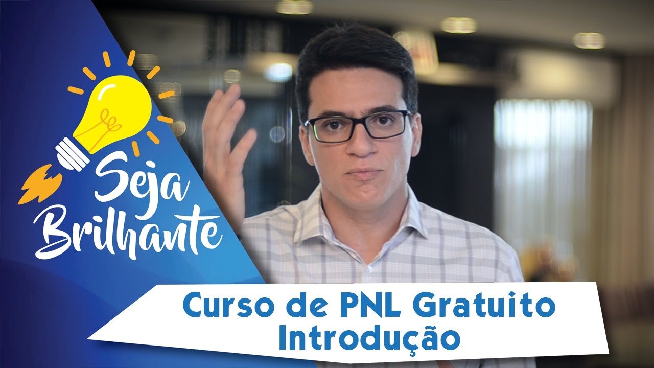 Curso de PNL: Completo e GRATUITO - Parte 1 - INTRODUÇÃO