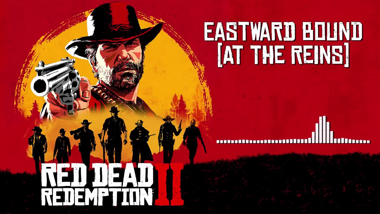 Red Dead Redemption 2 Official Soundtrack - Eastward Bound