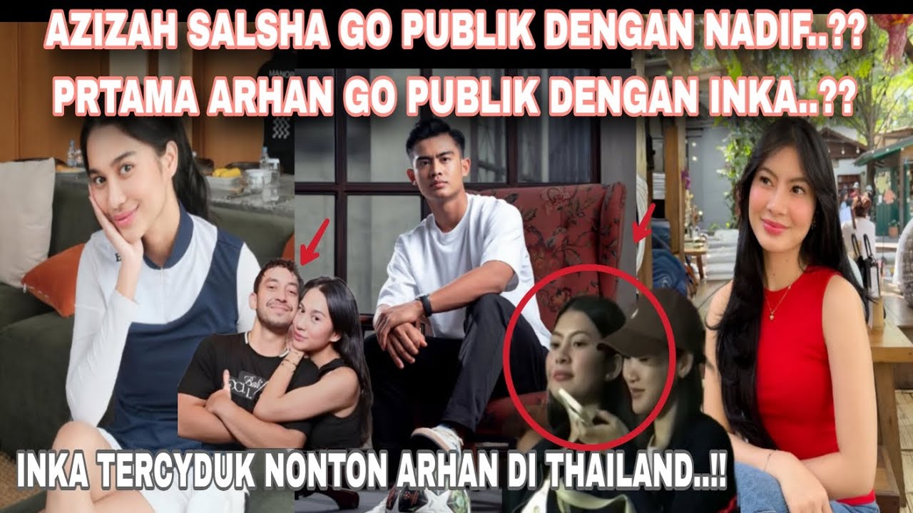 AZIZAH SALSHA GO PUBLIK DENGAN NADIF..?? PRATAMA AEHAN GO PUBLIK DENGAN INKA..??