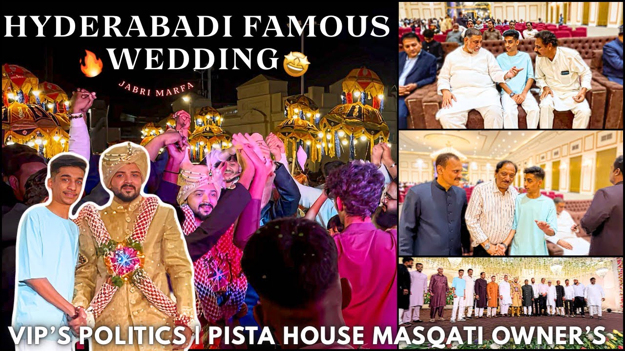 VIP WEDDING IN HYDERABAD|Politics And Pista House Masqati Owners One Frame😍| Hyderabadi Garnd Marfa🕺