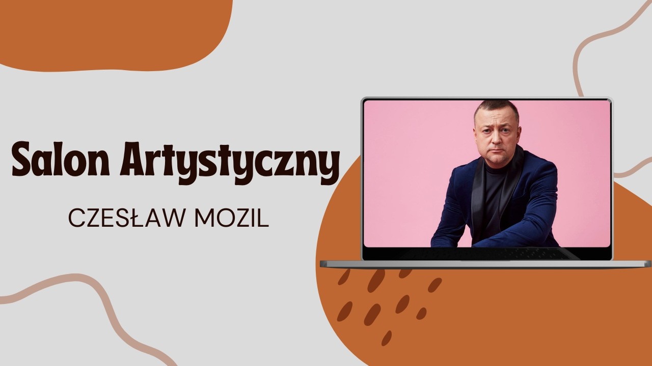 (07.04.2025) Salon Artystyczny: Czesław Mozil