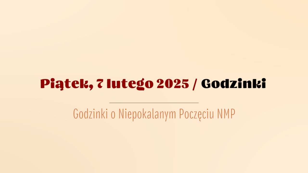 #Godzinki | 7 lutego 2025