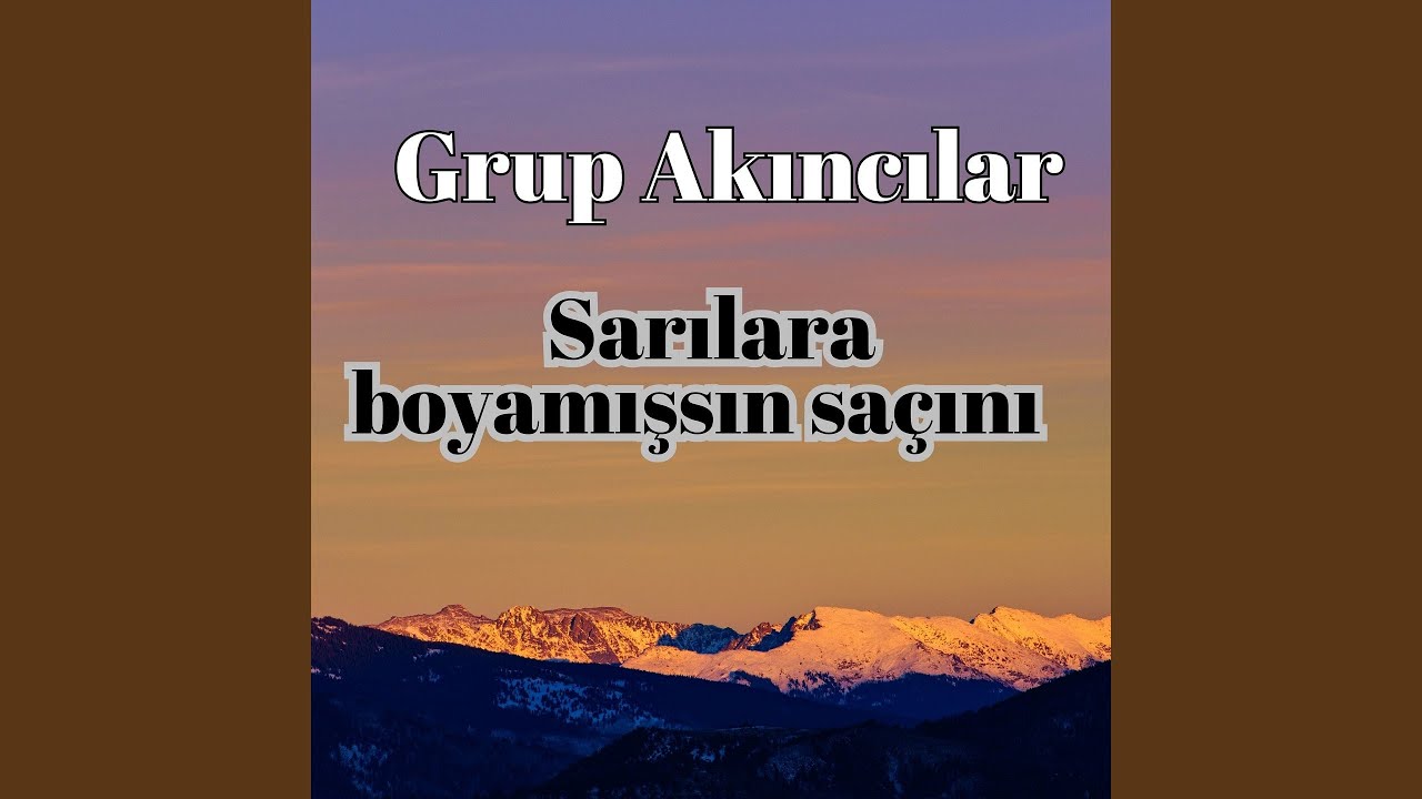 Sarılara Boyamışsın Saçını