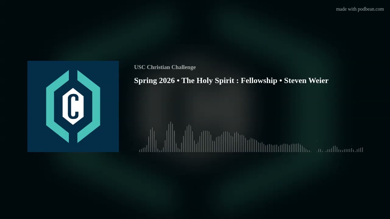 Spring 2026 • The Holy Spirit : Fellowship • Steven Weier