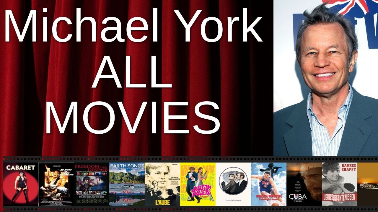 ALL Michael York Movies Ranked by Score (Critics + Fans)