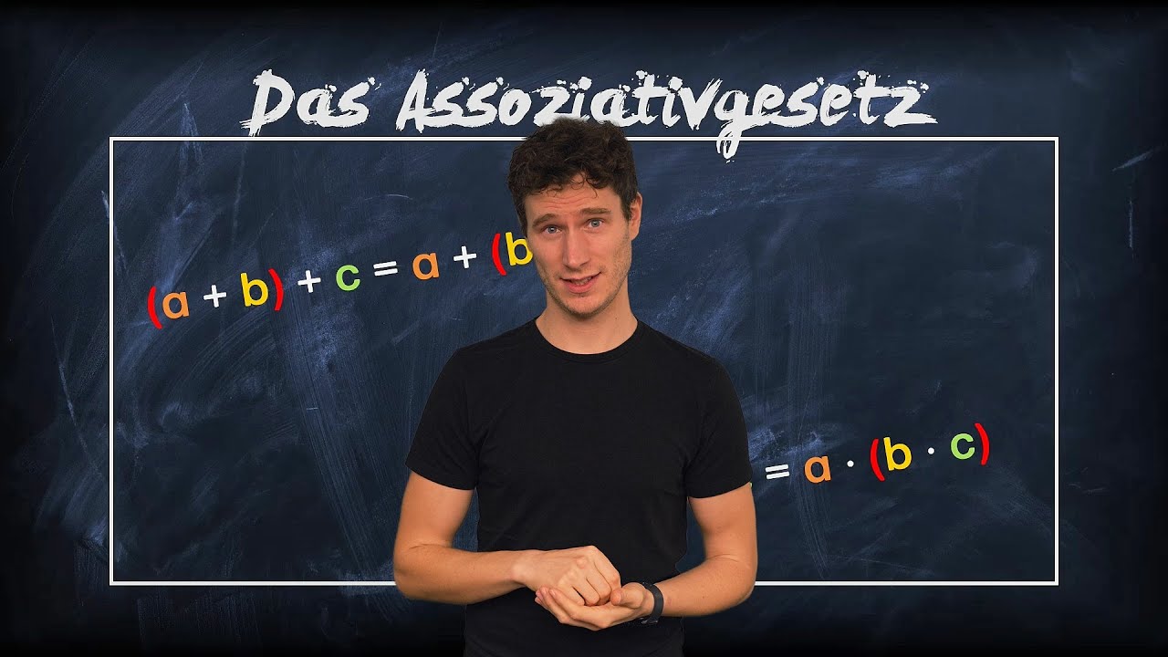 Assoziativgesetz - Verbindungsgesetz - einfach erklärt