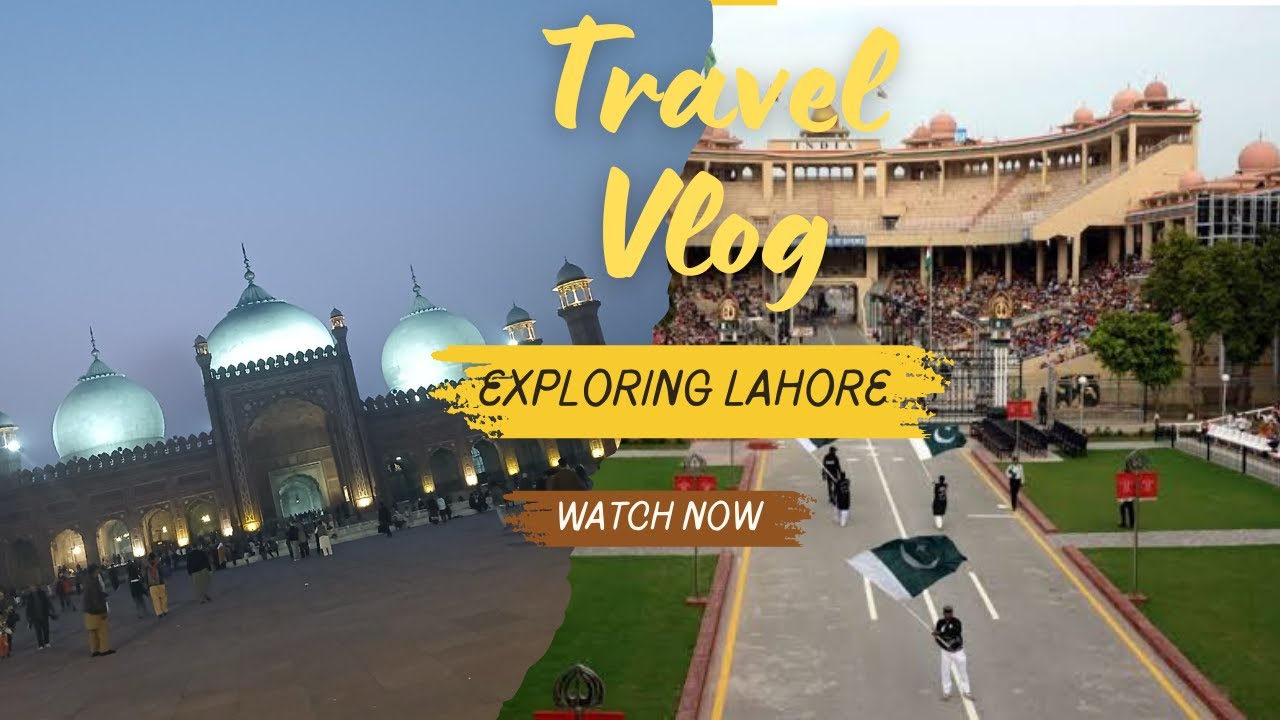 Visiting wagah border lahore | Badshahi mosque | exploring food street | #haveli