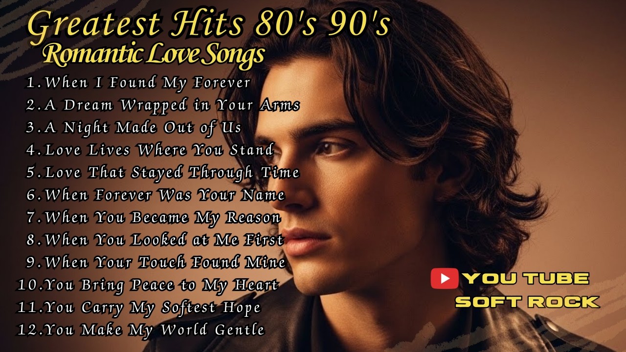 Soft Rock Love Songs for Memories & Moments