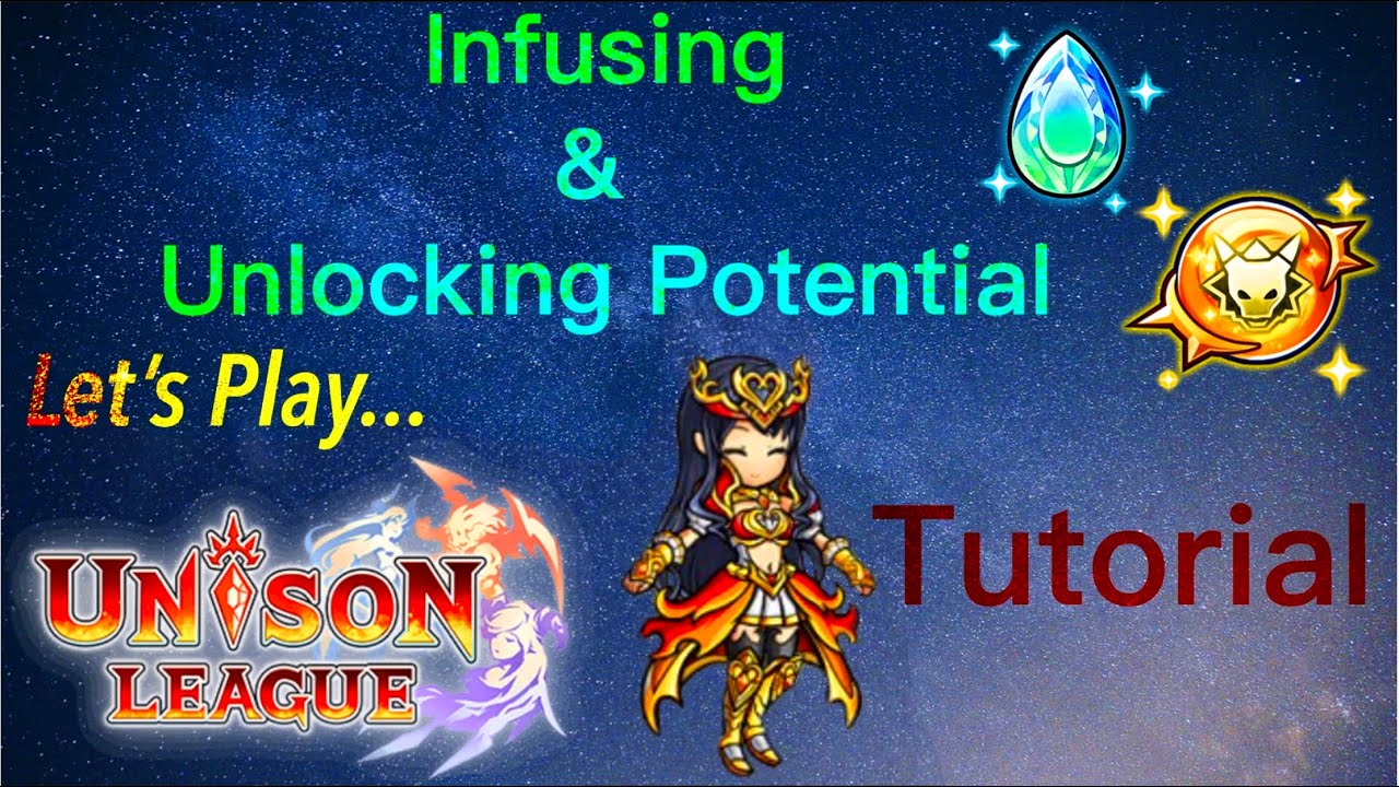 Unison League: Infusing & Unlocking Potential Tutorial