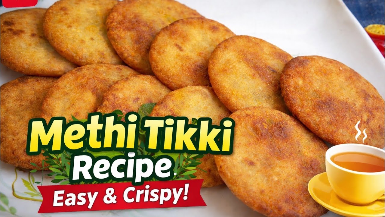 ✅Crispy Methi Tikki Recipe | Easy Homemade Methi Tikkiyan | Perfect Tea Time Snack..