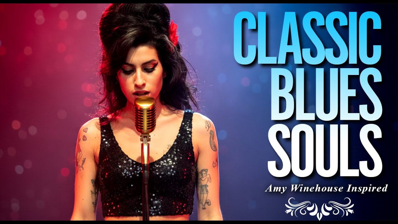 Full 2026 Classic Blues Music | Amy Winehouse-Inspired Playlist Songs of Love Heartbreak