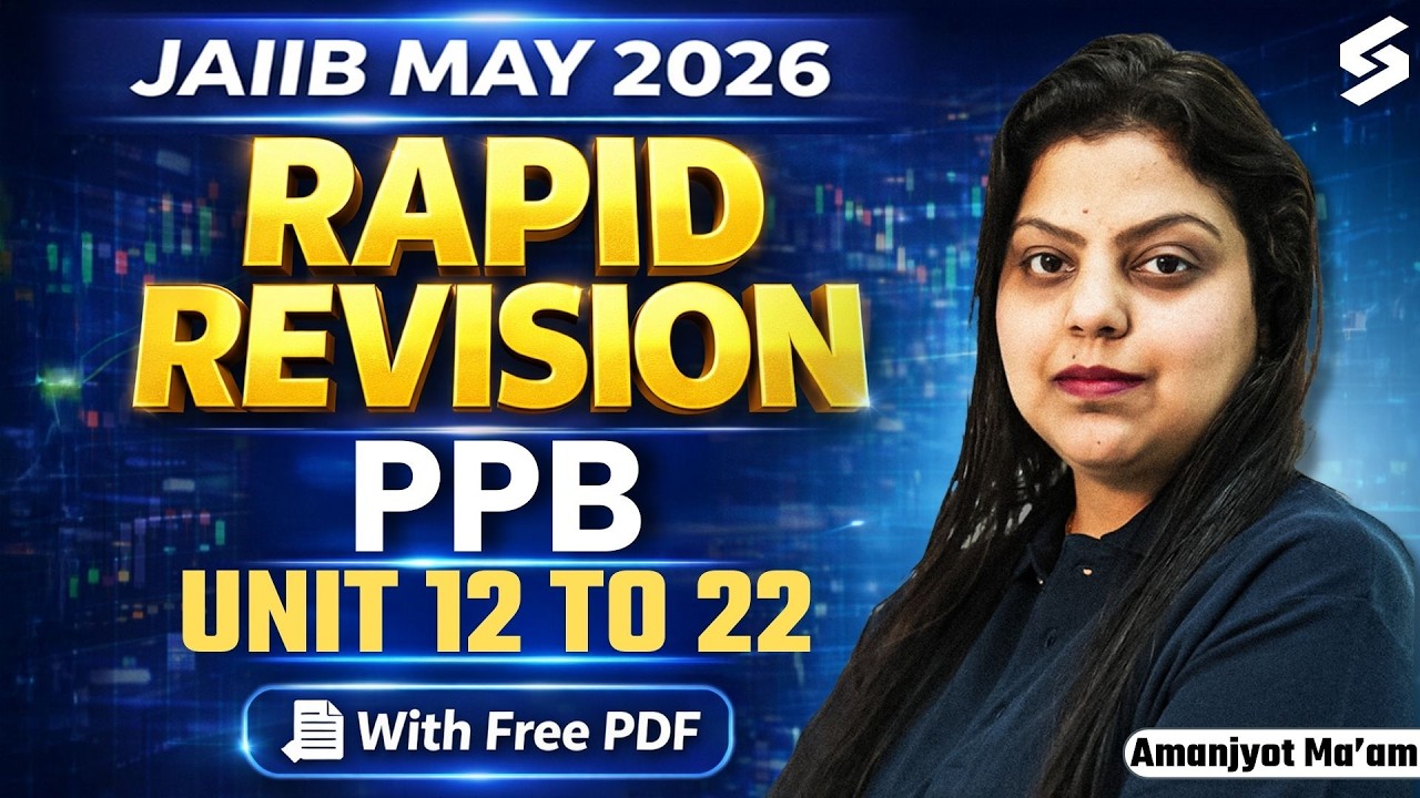 JAIIB PPB Revision 2026 | JAIIB PPB Unit 12 to 22 Preparation 2026 | JAIIB PPB | by Amanjyot Kaur