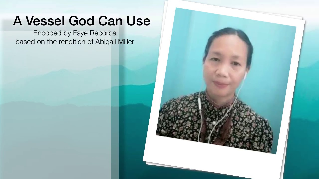 A Vessel God Can Use(Abigail Miller) by Sis Laila Rivera
