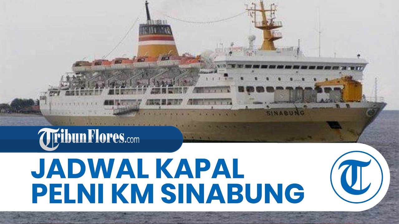 Jadwal Kapal Pelni KM Sinabung hingga 24 Februari 2026, Besok Surabaya-Makassar, Nabire-Biak