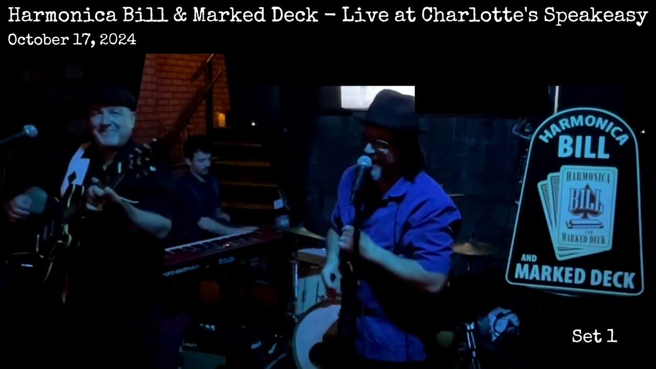 Harmonica Bill & Marked Deck - Live at Charlotte's Speakeasy - October 17, 2024 - set 1