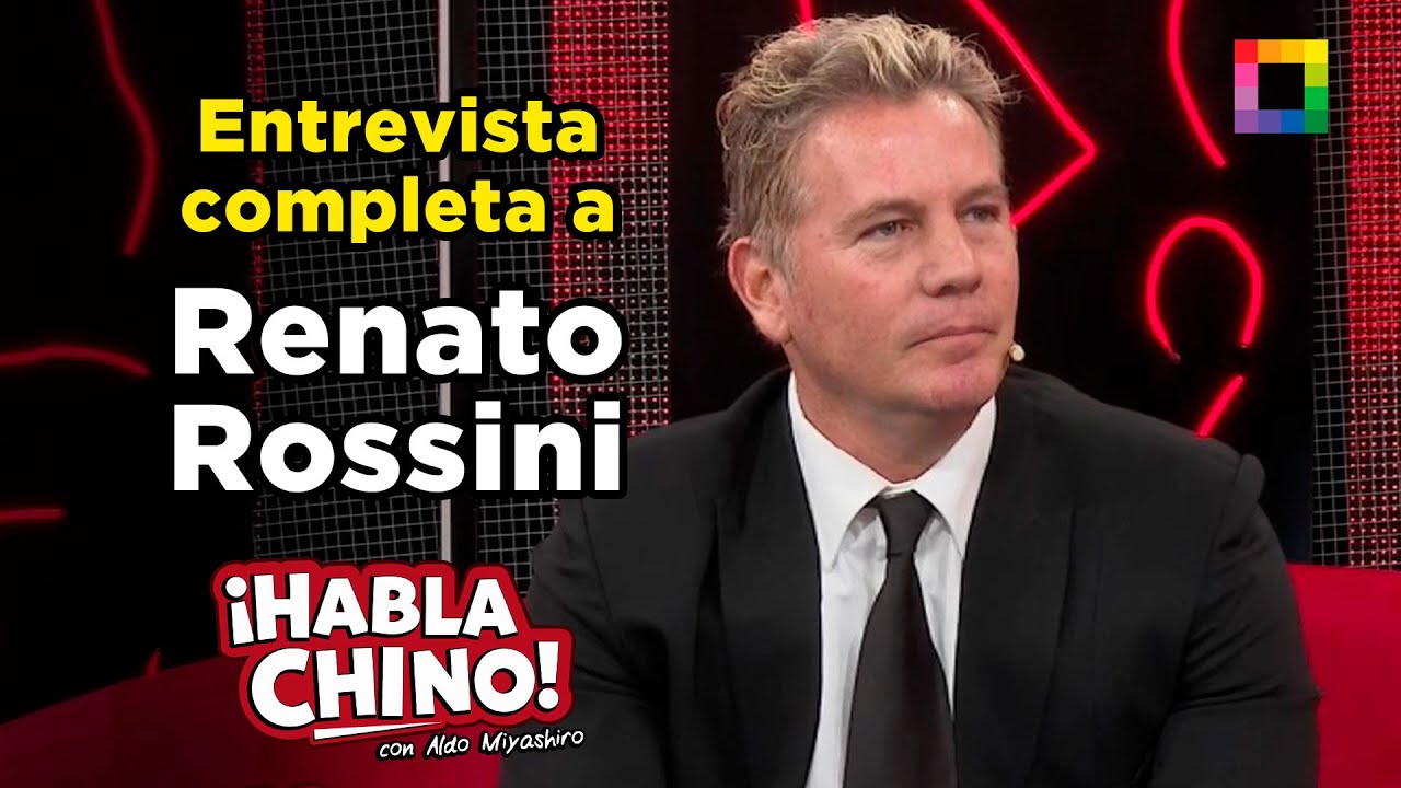 Habla Chino - AGO 21 - ENTREVISTA COMPLETA A RENATO ROSSINI | Willax